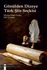 Gönülden Dizeye Türk Şiir Seçkisi