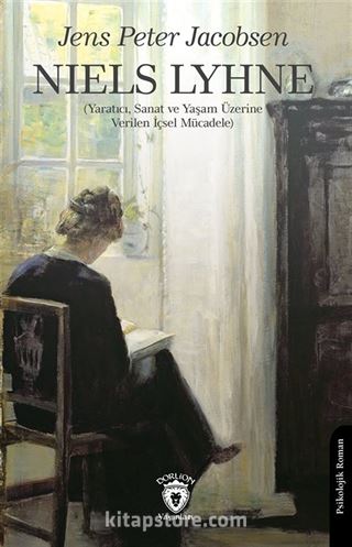 Niels Lyhne (Yaratıcı, Sanat ve Yaşam Üzerine Verilen İçsel Mücadele)