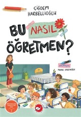 Bu Nasıl Öğretmen?