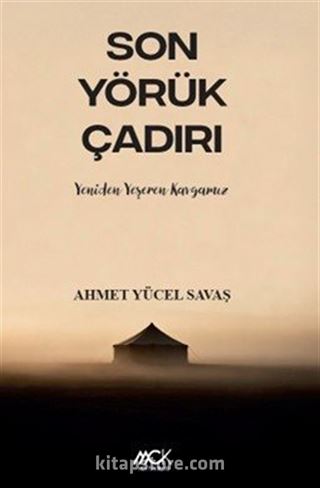 Son Yörük Çadırı