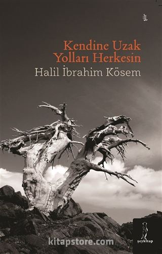 Kendine Uzak Yolları Herkesin
