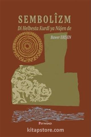 Sembolîzm Di Helbesta Kurdî ya Nûjen de