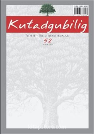 Kutadgubilig Felsefe-Bilim Araştırmaları Dergisi Sayı:52