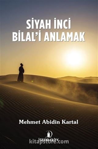 Siyah İnci Bilal'i Anlamak