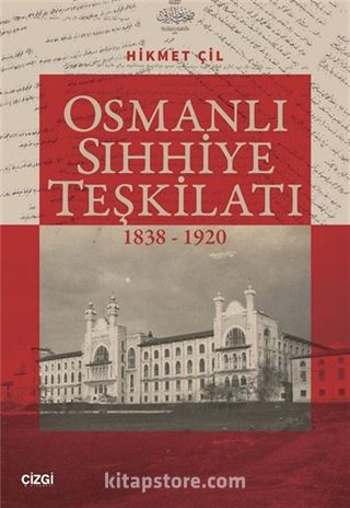 Osmanlı Sıhhiye Teşkilatı (1838-1920)