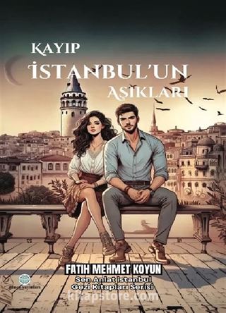 Kayıp İstanbul'un Aşıkları