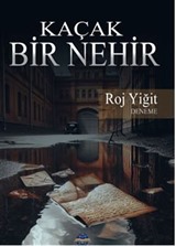 Kaçak Bir Nehir