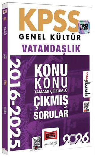 2026 KPSS Genel Kültür Vatandaşlık 2016 - 2026 Konu Konu Tamamı Çözümlü Çıkmış Sorular