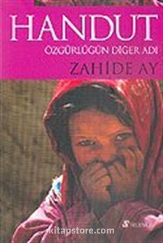 Handut Özgürlüğün Diğer Adı