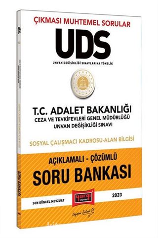 Yargı Yayınları 2023 Adalet Bakanlığı Ceza ve Tevkifevleri Genel Müdürlüğü Unvan Değişikliği Sınavı UDS Sosyal Çalışmacı Kadrosu Alan Bilgisi İçin Açıklamalı Çözümlü Soru Bankası