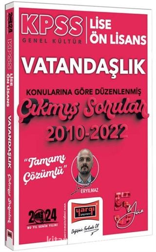 Yargı Yayınları 2024 KPSS Lise Ön Lisans Genel Kültür Vatandaşlık Konularına Göre Düzenlenmiş 2010-2022 Tamamı Çözümlü Çıkmış Sorular