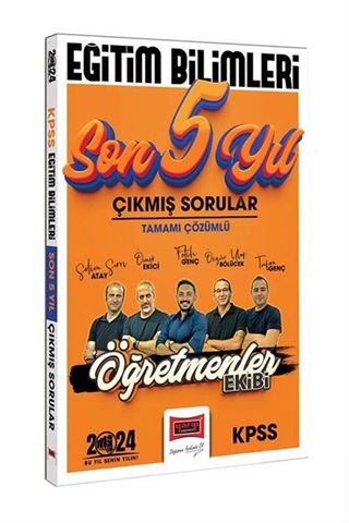 KPSS Eğitim Bilimleri Öğretmenler Ekibi Tamamı Çözümlü Son 5 Yıl Çıkmış Sorular