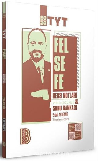 2026 TYT Felsefe Ders Notları ve Tamamı Video Çözümlü Soru Bankası