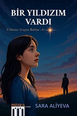 Bir Yıldızım Vardı / Yıldızını Arayan Ruhlar 1