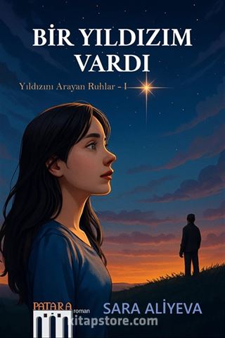Bir Yıldızım Vardı / Yıldızını Arayan Ruhlar 1