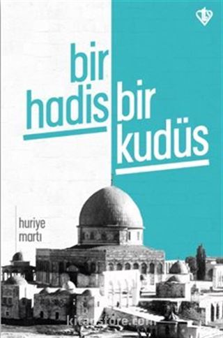 Bir Hadis Bir Kudüs