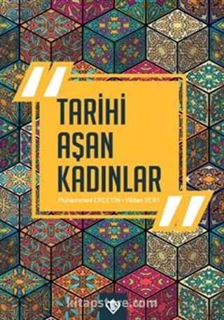 Tarihi Aşan Kadınlar