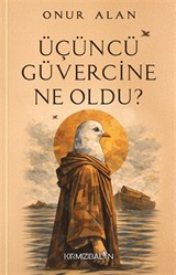 Üçüncü Güvercine Ne Oldu?