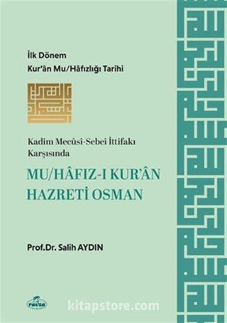 Mu/hafız-ı Kur'an Hazreti Osman