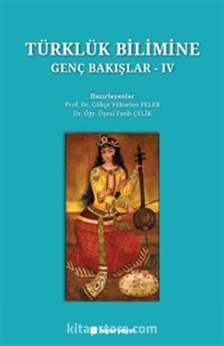 Türklük Bilimine Genç Bakışlar IV