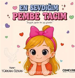En Sevdiğim Pembe Tacım