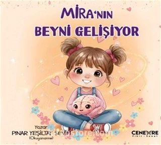 Mira'nın Beyni Gelişiyor