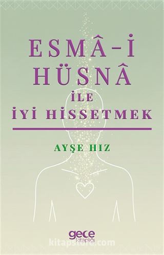 Esma-i Hüsna ile İyi Hissetmek