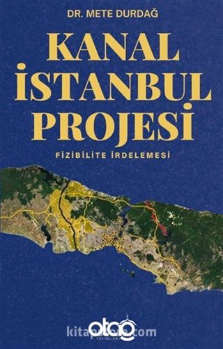 Kanal İstanbul Projesi (Fizibilite İrdelemesi)