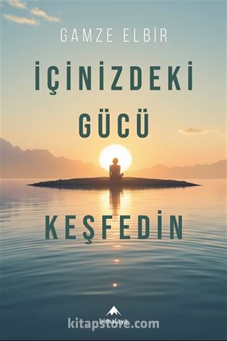İçinizdeki Gücü Keşfedin