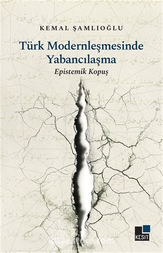 Türk Modernleşmesinde Yabancılaşma