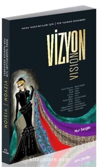 Moda Tasarımcıları İçin Vizyon - For Fashion Designers Vision