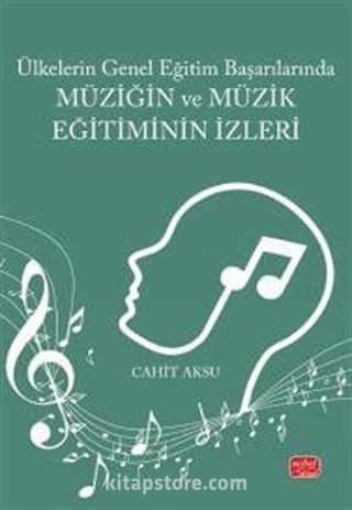 Ülkelerin Genel Eğitim Başarılarında Müziğin ve Müzik Eğitiminin İzleri