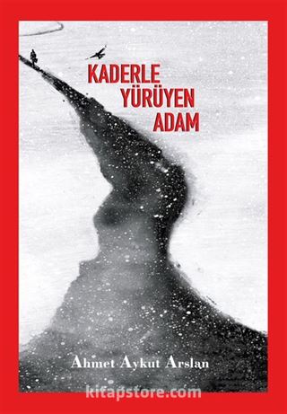 Kaderle Yürüyen Adam