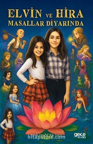 Elvin ve Hira Masallar Diyarında