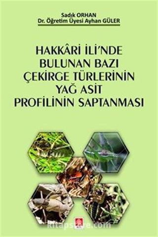Hakkari İli'nde Bulunan Bazı Çekirge Türlerinin Yağ Asit Profilinin Saptanması