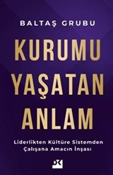 Kurumu Yaşatan Anlam