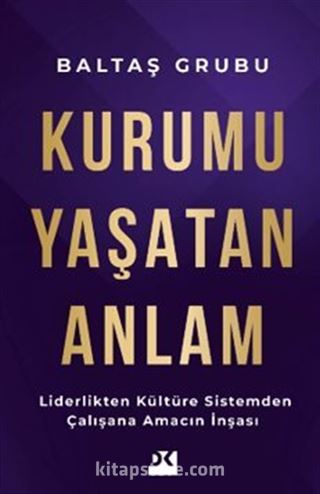 Kurumu Yaşatan Anlam