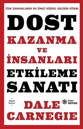Dost Kazanma ve İnsanları Etkileme Sanatı