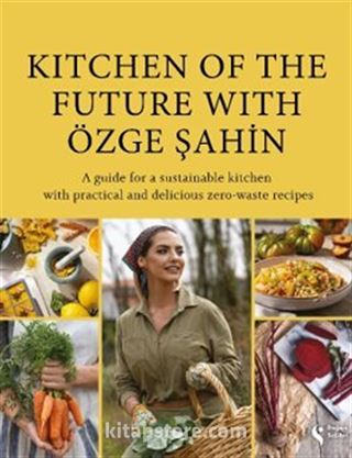 Kıtchen Of The Future With Özge Şahin