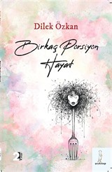 Birkaç Porsiyon Hayat