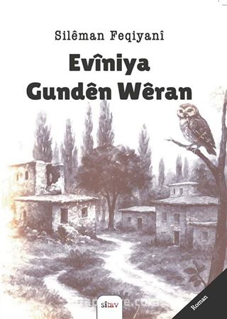 Evîniya Gundên Wêran