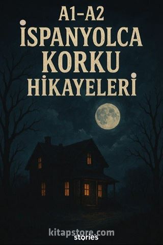 A1-A2 İspanyolca Korku Hikayeleri