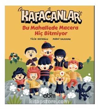 Kafacanlar - Bu Mahallede Macera Hiç Bitmiyor