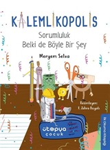 Kalemlikopolis / Sorumluluk Belki de Böyle Bir Şey