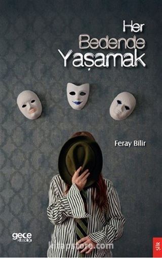 Her Bedende Yaşamak