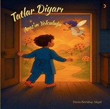 Tatlar Diyarı / Aras'ın Yolculuğu