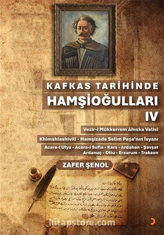 Kafkas Tarihinde Hamşioğulları IV