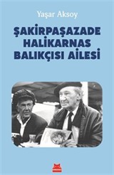 Şakirpaşazade Halikarnas Balıkçısı Ailesi