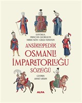 Ansiklopedik Osmanlı İmparatorluğu Sözlüğü (Ciltli)