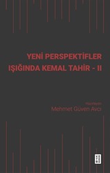 Yeni Perspektifler Işığında Kemal Tahir II